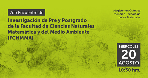 2do Encuentro de Investigación de Pre y Postgrado de la FCNMMA